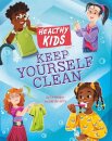 Healthy Kids: Keep Yourself Clean