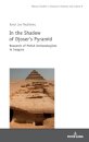 In the Shadow of Djoser’s Pyramid