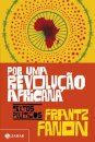 Por Uma Revolução Africana: Textos Políticos