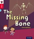 Oxford Reading Tree inFact: Oxford Level 4: The Missing Bone