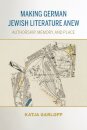 Making German Jewish Literature Anew