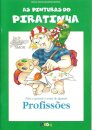 As Pinturas do Piratinha - Profissões