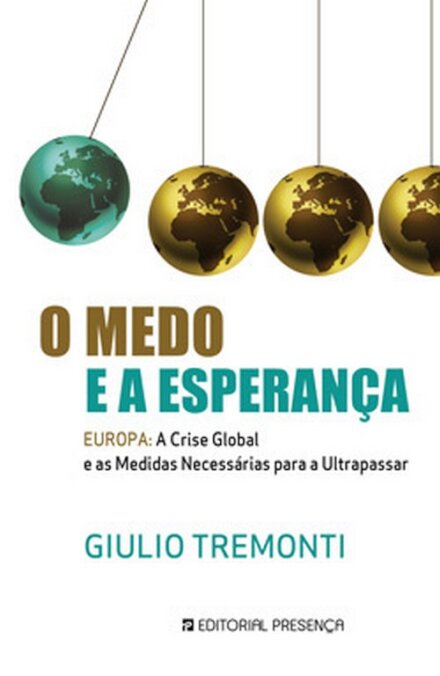 O Medo E A Esperança