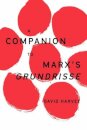 A Companion to Marx's Grundrisse