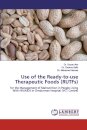 Use of the Ready-to-use Therapeutic Foods (RUTFs)