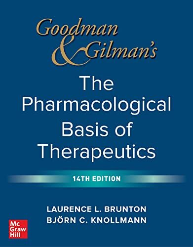 Goodman and Gilman's The pharmacological basis of therapeutics