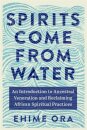 Spirits Come from Water