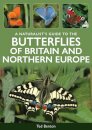 A Naturalist's Guide to the Butterflies of Britain & Northern Europe
