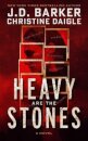 Heavy Are The Stones