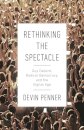 Rethinking the Spectacle