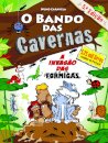 O Bando das Cavernas 17: A Invasão das Formigas