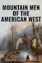 Mountain Men of the American West