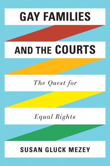 Gay Families and the Courts
