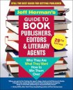Jeff Herman’s Guide to Book Publishers, Editors & Literary Agents, 29th Edition