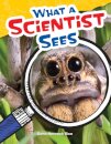 What a Scientist Sees
