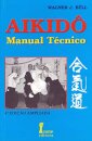 Aikido Manual Tecnico 4ªed.Ampliada