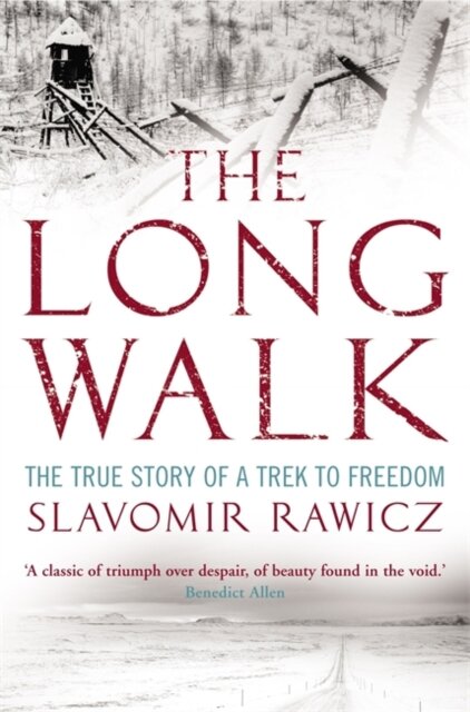 The Long Walk: The True Story