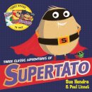 Three Classic Adventures of Supertato
