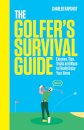The Golfer's Survival Guide