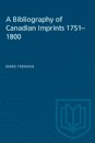A Bibliography of Canadian Imprints, 1751-1800