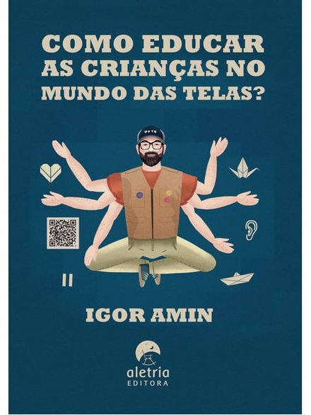 Como Educar As Crianças No Mundo Das Telas?