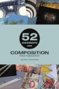 52 Assignments: Composition