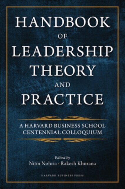Handbook of Leadership Theory and Practice
