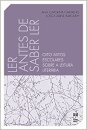 Ler Antes De Saber Ler: Oito Mitos Escolares Sobre A Leitura
