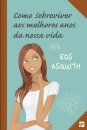 Como Sob. Aos Melh. Anos N/Vida