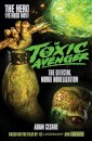 The Toxic Avenger - The Official Movie Novelisation