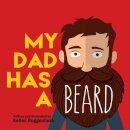 My Dad Has a Beard