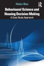 Behavioural Science and Housing Decision Making