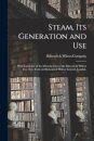 Steam, Its Generation and Use