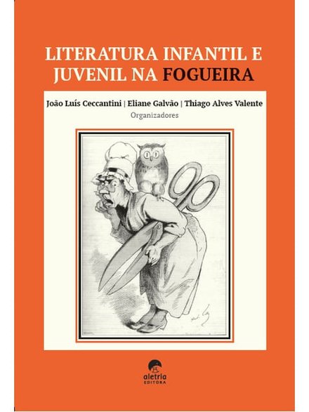 Literatura Infantil E Juvenil Na Fogueira