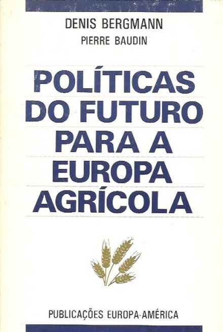 Políticas do Futuro para a Europa Agrícola