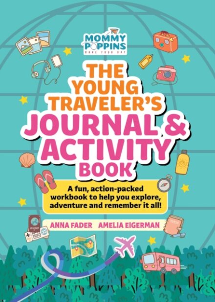 The Young Traveler's Journal & Activity Book (Mommy Poppins)