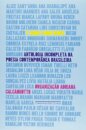 É Agora Como Nunca. Antologia Incompleta da Poesia Contemporânea Brasileira
