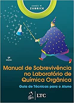 Manual De Sobrevivência No Laboratório Química Orgânica