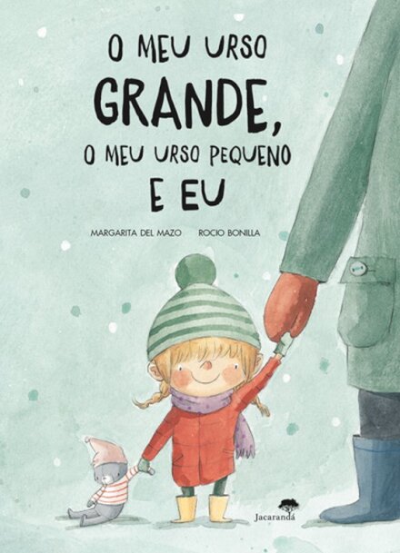 O Meu Urso Grande, O Meu Urso Pequeno E Eu
