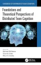 Foundations and Theoretical Perspectives of Distributed Team Cognition