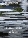 Architecture Asia: Globalization and Locality