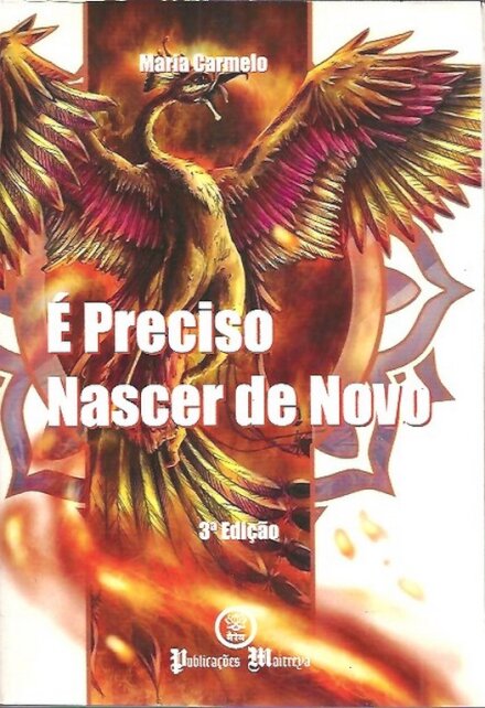 É Preciso Nascer de Novo