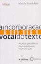A Incorporação Vocal Do Texto