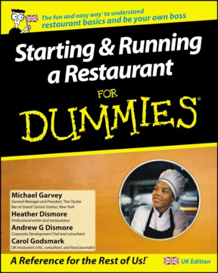 Starting and Running a Restaurant For Dummies, UK Edition