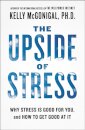 The Upside of Stress