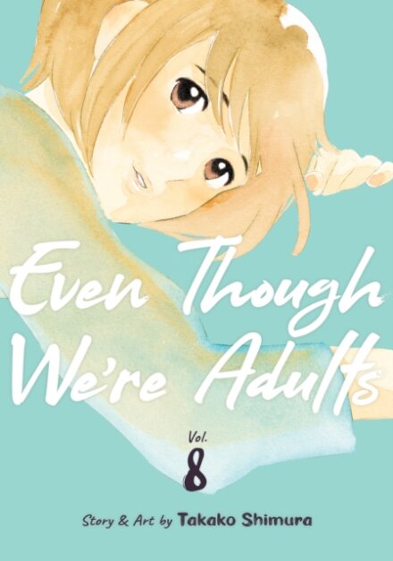 Even Though We're Adults Vol. 8