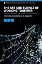 The Art and Science of Working Together