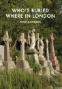 Who’s Buried Where in London