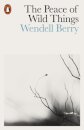 The Peace of Wild Things : And Other Poems