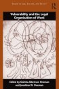 Vulnerability and the Legal Organization of Work